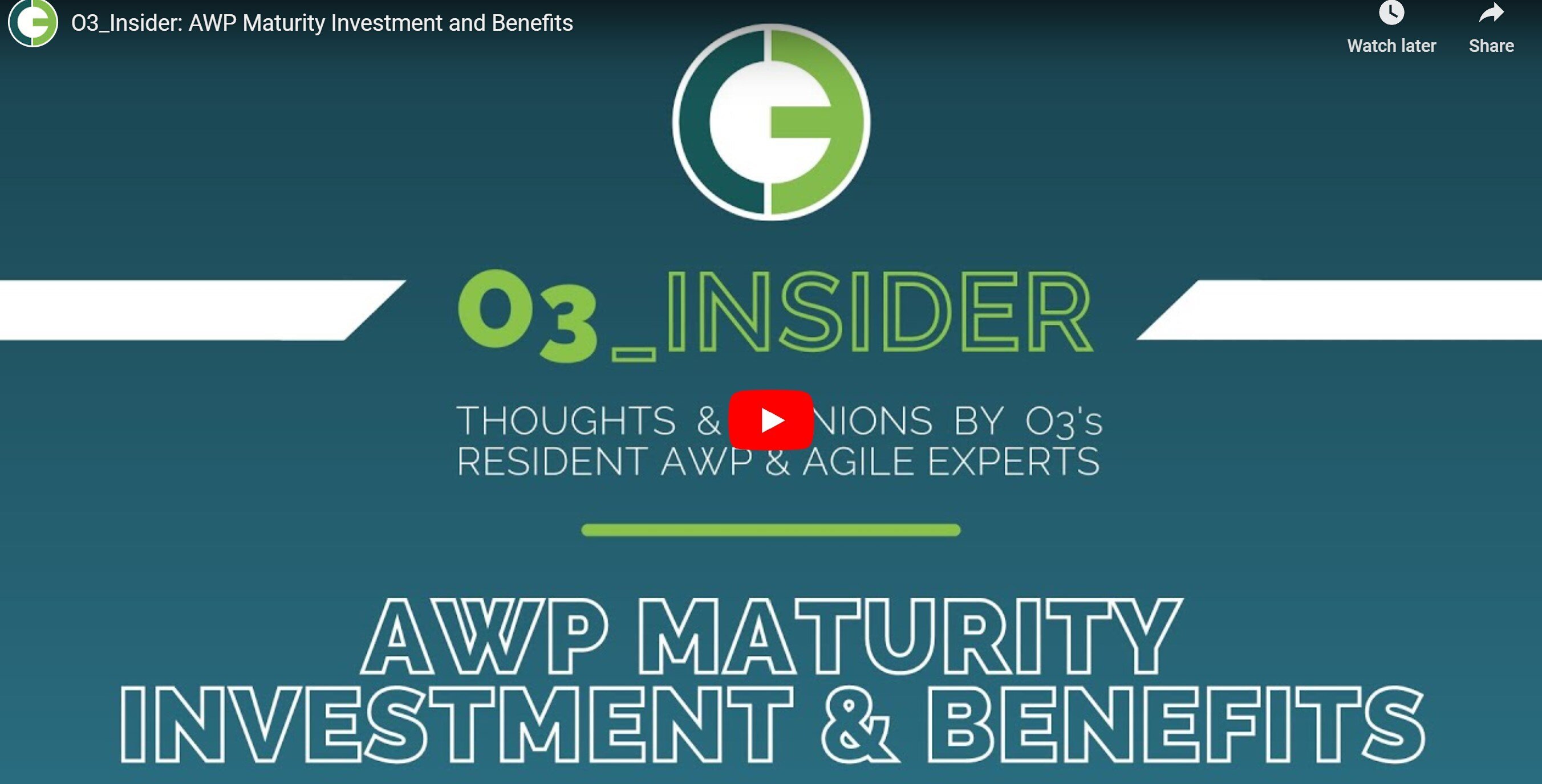 o3_insider:-awp-maturity-investment-&-benefits